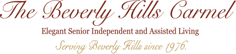 The Beverly Hills Carmel, Elegant Senior Independent and Assisted Living, Serving Beverly Hills since 1976. 
